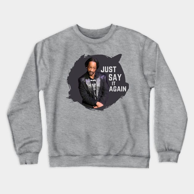 KATT WILLIAMS COMEDY Crewneck Sweatshirt by Alexander S.